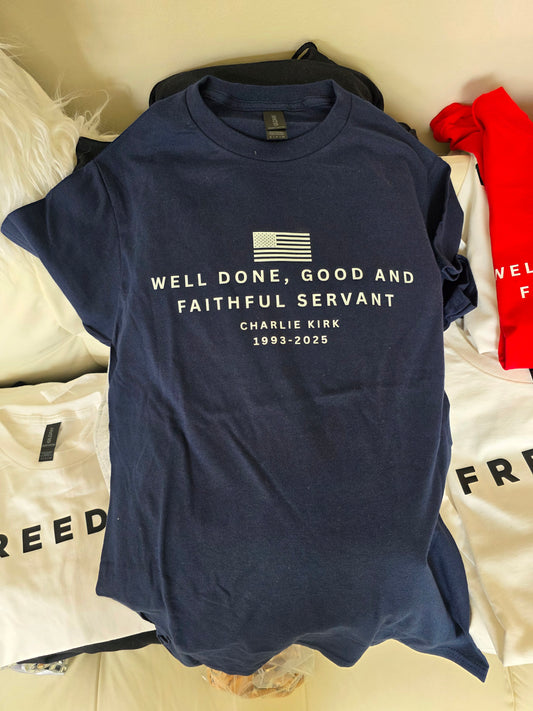 Well Done Good and Faithful Servant Tee